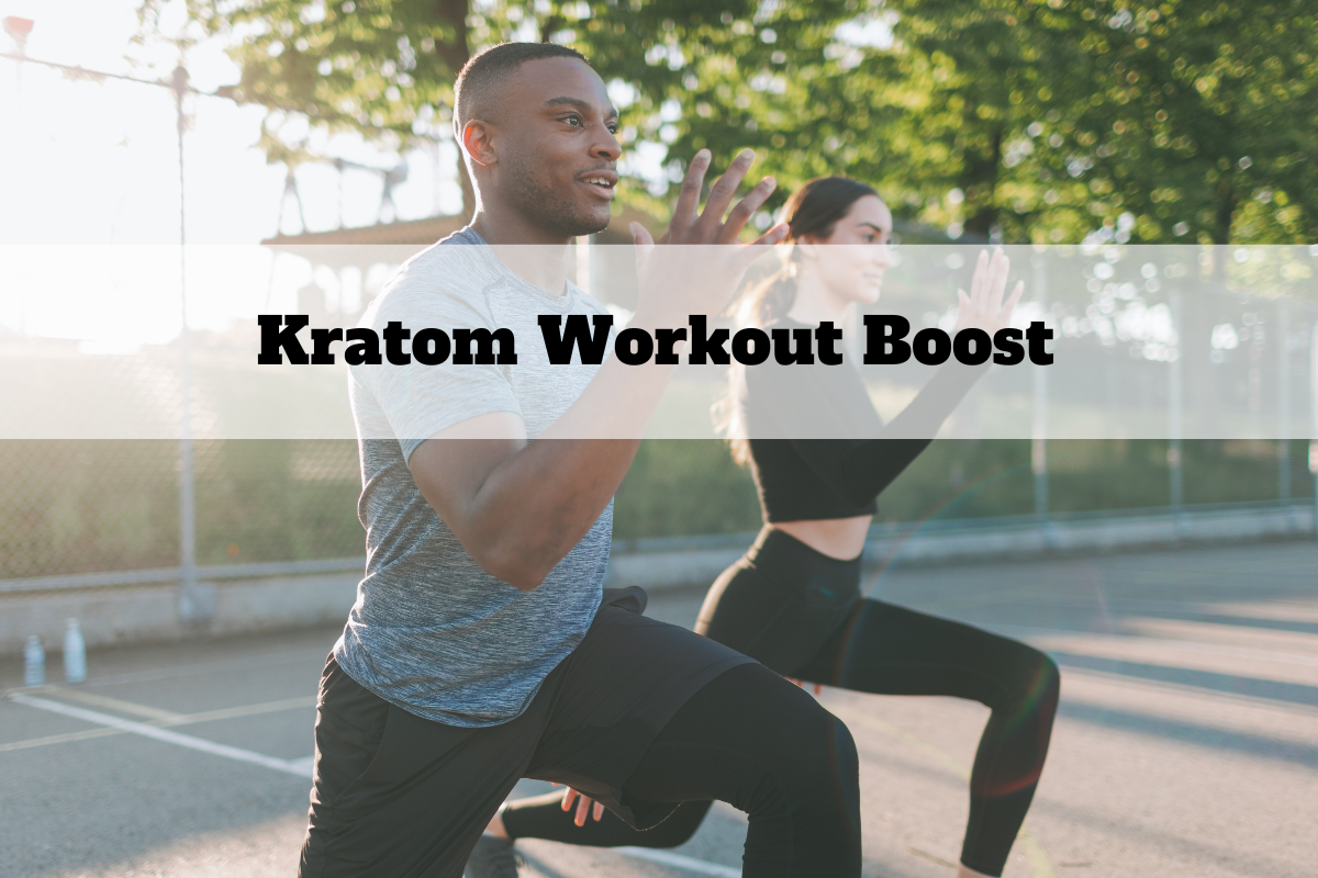 Kures Apothecary|RESEARCH TOPIC FOR KRATOM AND EFFECTS: WORKOUT BOOST